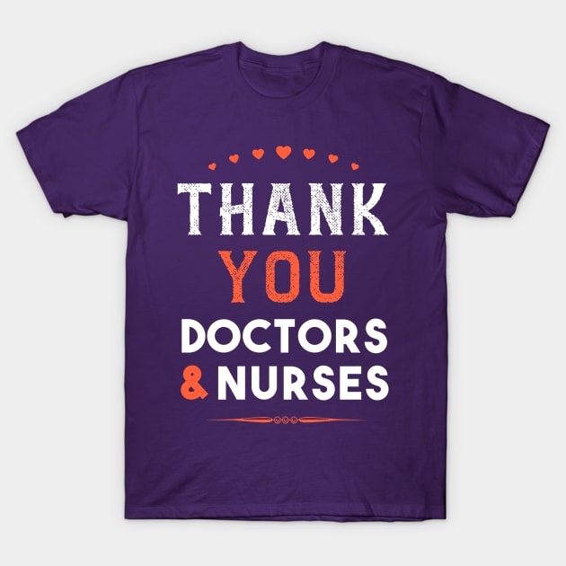 Thank You Doctors And Nurses Best Gift T-Shirt by Parrot Designs